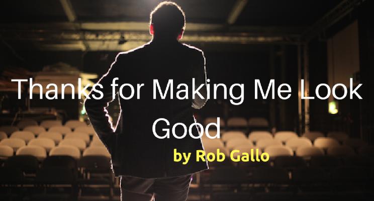 Rob Gallo: Thanks for making me look good